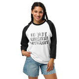 DO NOT QUESTION AUTHORITY - 3/4 sleeve raglan shirt