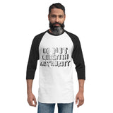 DO NOT QUESTION AUTHORITY - 3/4 sleeve raglan shirt